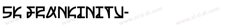 SK Frankinity字体转换
